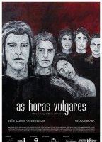 As Horas Vulgares (2011) Scènes de Nu
