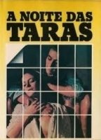A Noite das Taras 1980 film scènes de nu