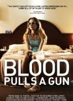 Blood Pulls a Gun 2014 film scènes de nu
