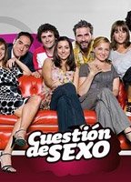 Cuestión de sexo (2007-2009) Scènes de Nu