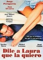 Dile a Laura que la quiero (1995) Scènes de Nu