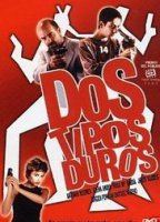 Dos Tipos Duros (2003) Scènes de Nu