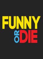 Funny or Die (2007-présent) Scènes de Nu