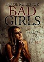 House Rules for Bad Girls 2009 film scènes de nu