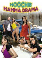 Hoochie Mamma Drama (2008) Scènes de Nu