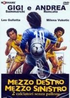 Mezzo destro mezzo sinistro - 2 calciatori senza pallone (1985) Scènes de Nu