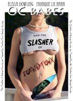 O.C. Babes And The Slasher Of Zombietown 2008 film scènes de nu