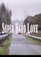 Super Hard Love scènes de nu
