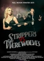 Strippers vs Werewolves 2012 film scènes de nu