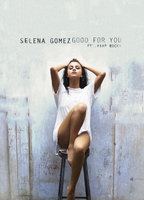 Selena Gomez - Good For You (2015-présent) Scènes de Nu