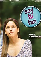 Soy tu fan (2010-2012) Scènes de Nu