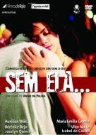 Sem Ela (2003) Scènes de Nu