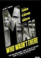 The Man Who Wasn't There (II) 2001 film scènes de nu