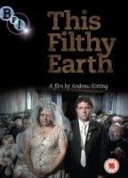 This Filthy Earth (2001) Scènes de Nu
