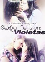 Sexual Tension 2: Violetas (2013) 2013 film scènes de nu