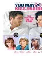 You May Not Kiss The Bride 2011 film scènes de nu