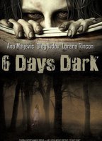 6 Days Dark (2015) Scènes de Nu