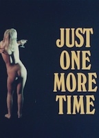 Just One More Time 1974 film scènes de nu