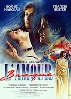 L'Amour braque 1985 film scènes de nu