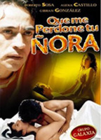 Que me perdone tu Ñora 2004 film scènes de nu