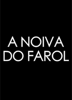 A Noiva do Farol (2012) Scènes de Nu