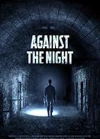Against the Night (2017) Scènes de Nu