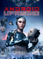 Android Uprising 2020 film scènes de nu