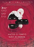 Antes o Tempo Não Acabava 2016 film scènes de nu