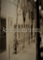 Aqui Te Pillo, Aqui Te Mato (2012) Scènes de Nu