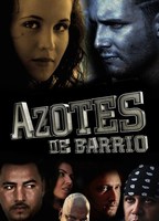 Azotes De Barrio 2013 film scènes de nu