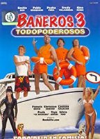 Bañeros 3, todopoderosos (2006) Scènes de Nu