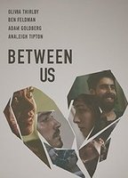 Between Us (2016) Scènes de Nu