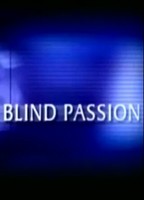 Blind Passion (2004) Scènes de Nu