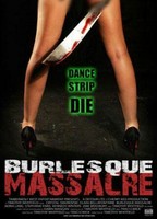 Burlesque Massacre (2011) Scènes de Nu