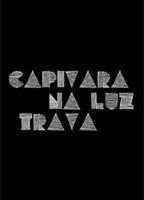 Capivara Na Luz Trava (2012) Scènes de Nu