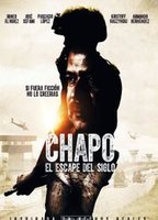 Chapo: El escape del siglo 2016 film scènes de nu