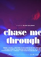 Chase Me Through (2013) Scènes de Nu