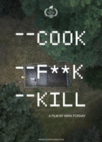 Cook F**k Kill 2019 film scènes de nu
