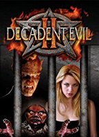 Decadent Evil II 2007 film scènes de nu