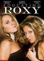 Educating Roxy 2006 film scènes de nu
