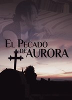 El Pecado de Aurora 2008 film scènes de nu