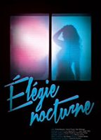 Élégie Nocturne (2015) Scènes de Nu