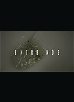 Entre Nós (II) 2015 film scènes de nu