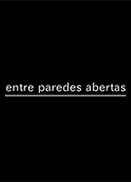 Entre Paredes Abertas 2013 film scènes de nu