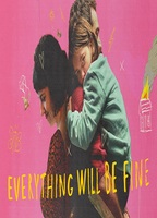 Everything Will Be Fine (2021-présent) Scènes de Nu