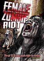 Female Zombie Riot 2016 film scènes de nu