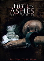Filth To Ashes Flesh To Dust 2011 film scènes de nu