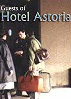 Guests of Hotel Astoria 1989 film scènes de nu