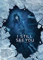 I Still See You (2018) Scènes de Nu