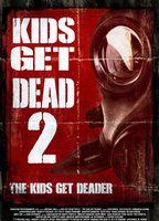 Kids Get Dead 2 : Kids Get Deader 2014 film scènes de nu